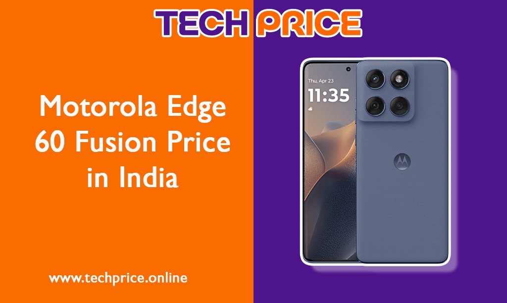 Motorola Edge 60 Fusion price in India